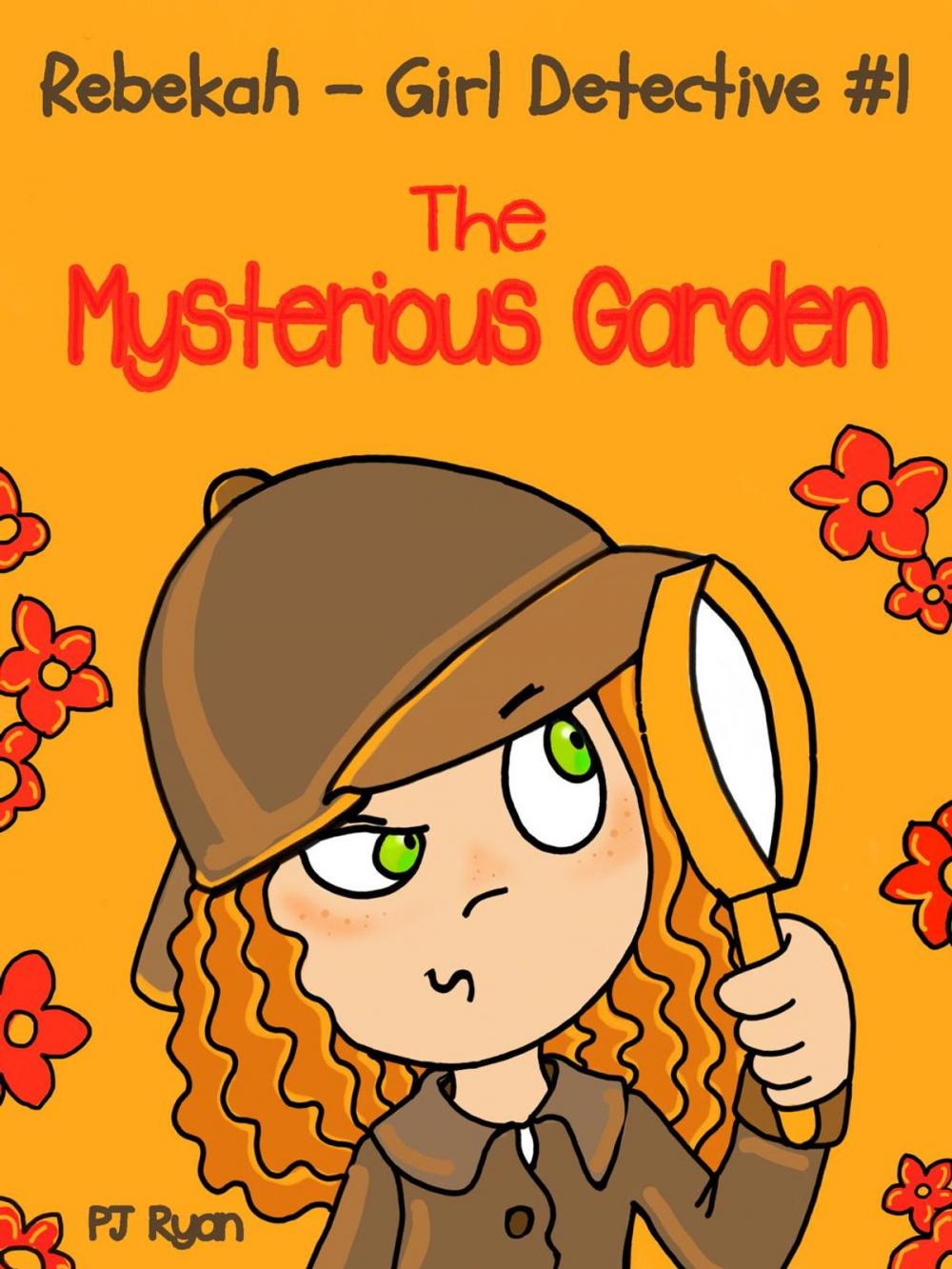 Big bigCover of Rebekah - Girl Detective #1: The Mysterious Garden