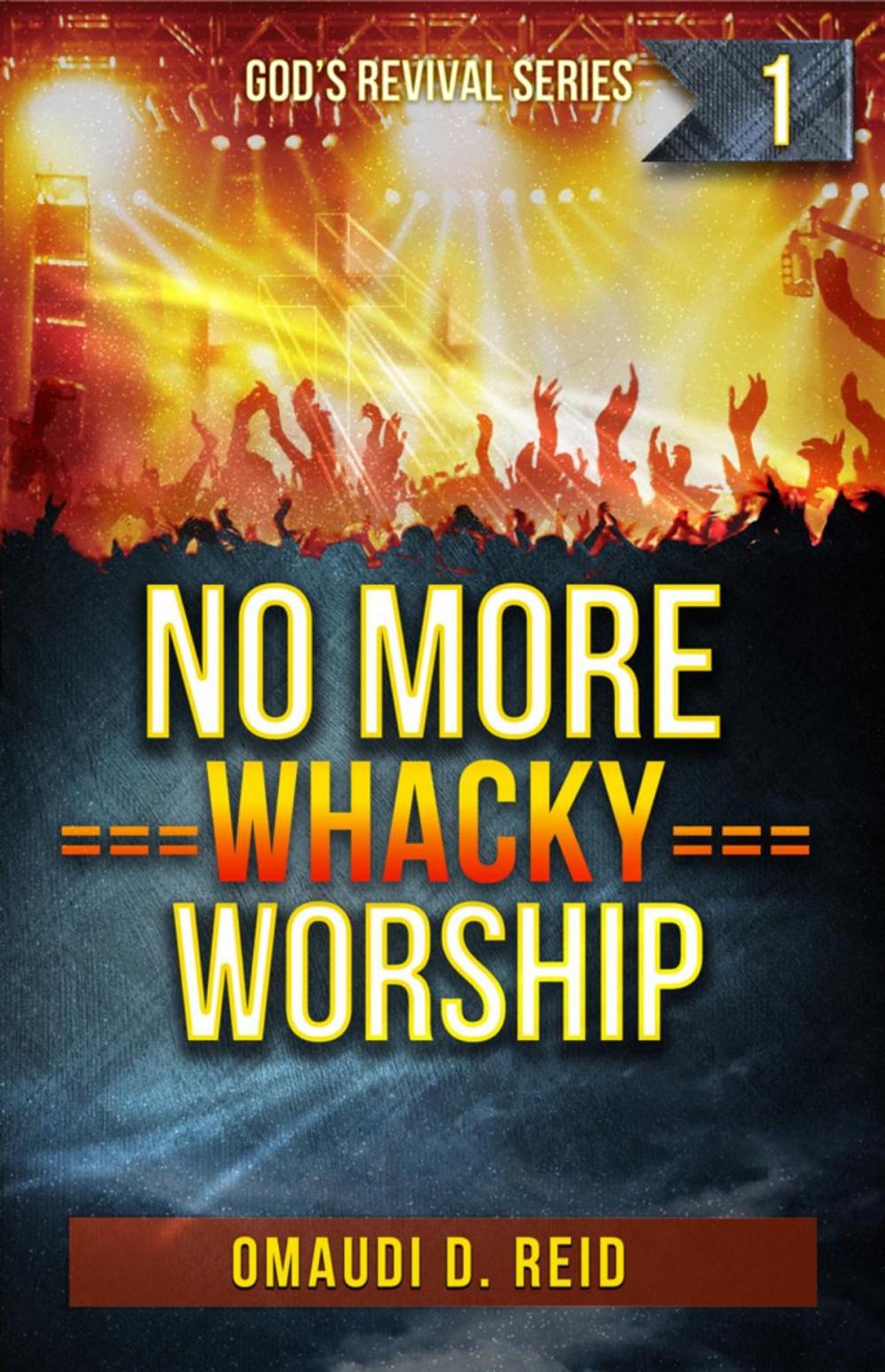 Big bigCover of No More Whacky Worship