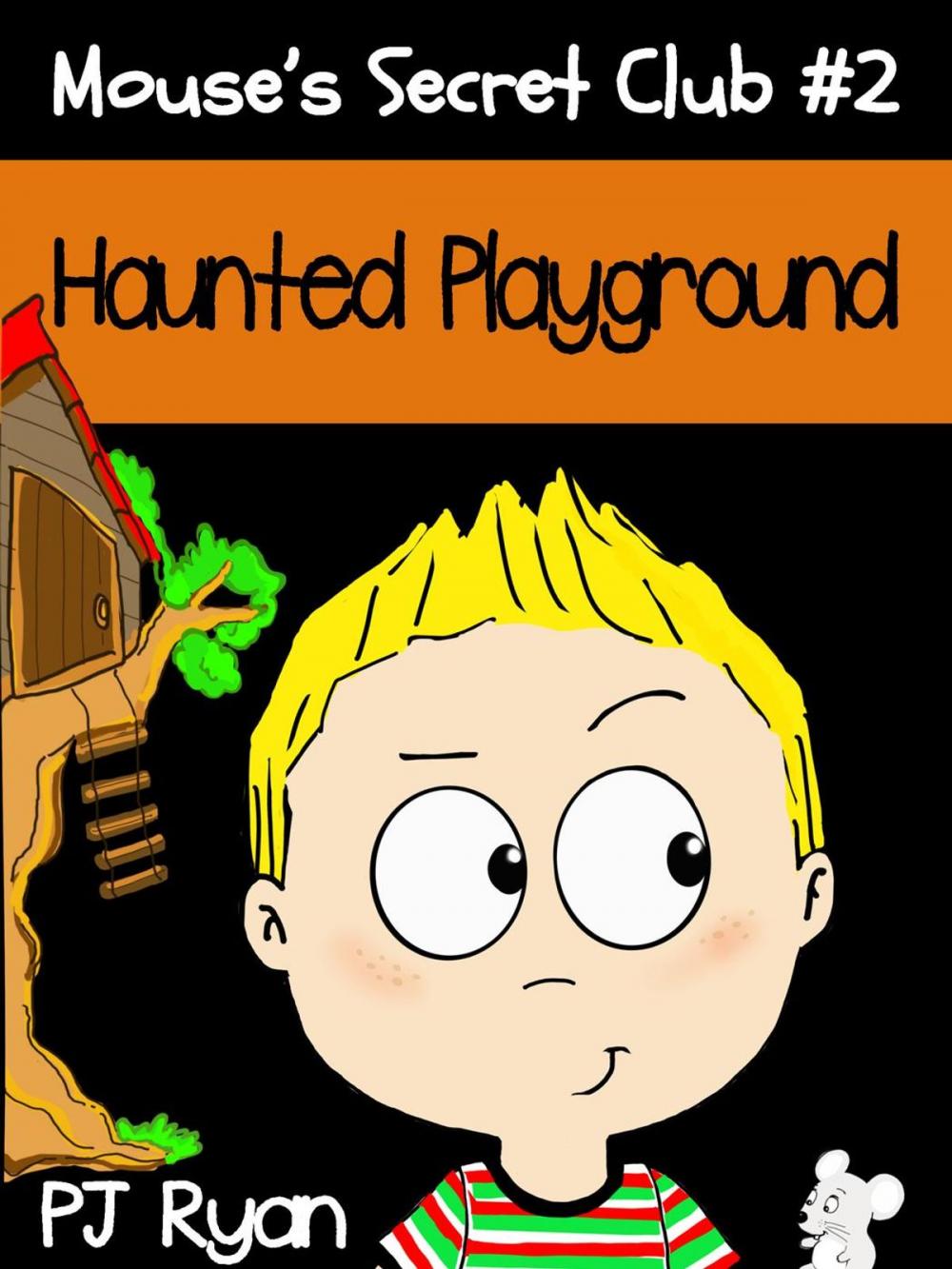 Big bigCover of Mouse's Secret Club #2: Haunted Playground