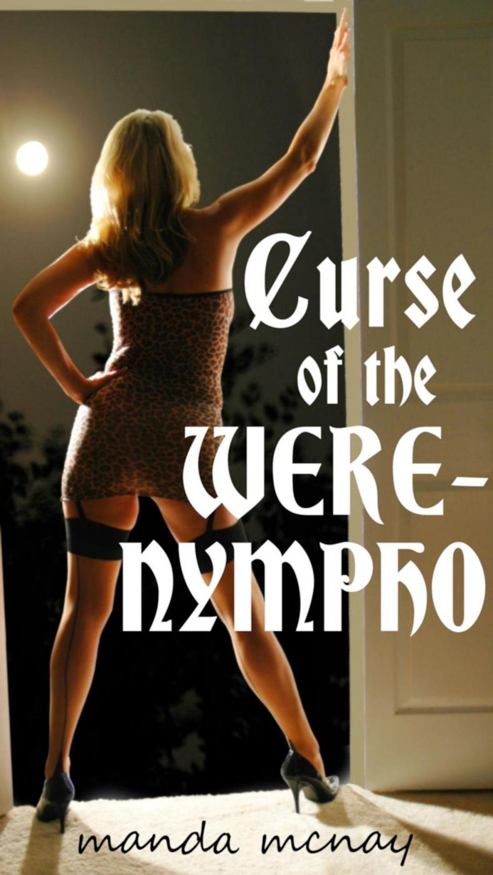 Big bigCover of Curse of the Were-Nympho