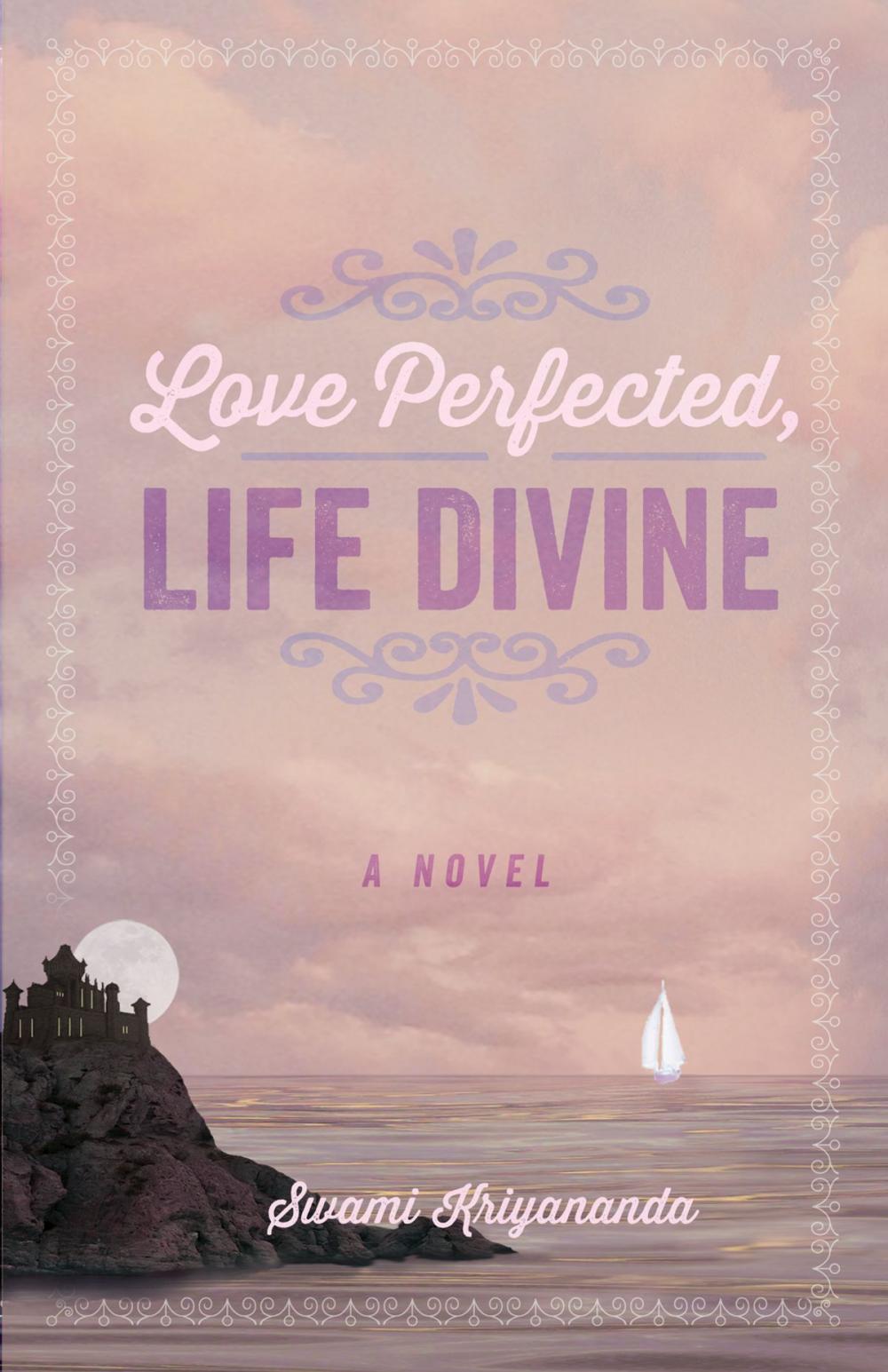 Big bigCover of Love Perfected, Life Divine