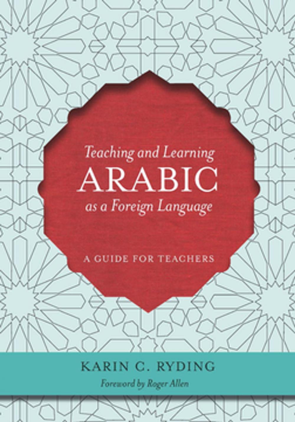 Big bigCover of Teaching and Learning Arabic as a Foreign Language