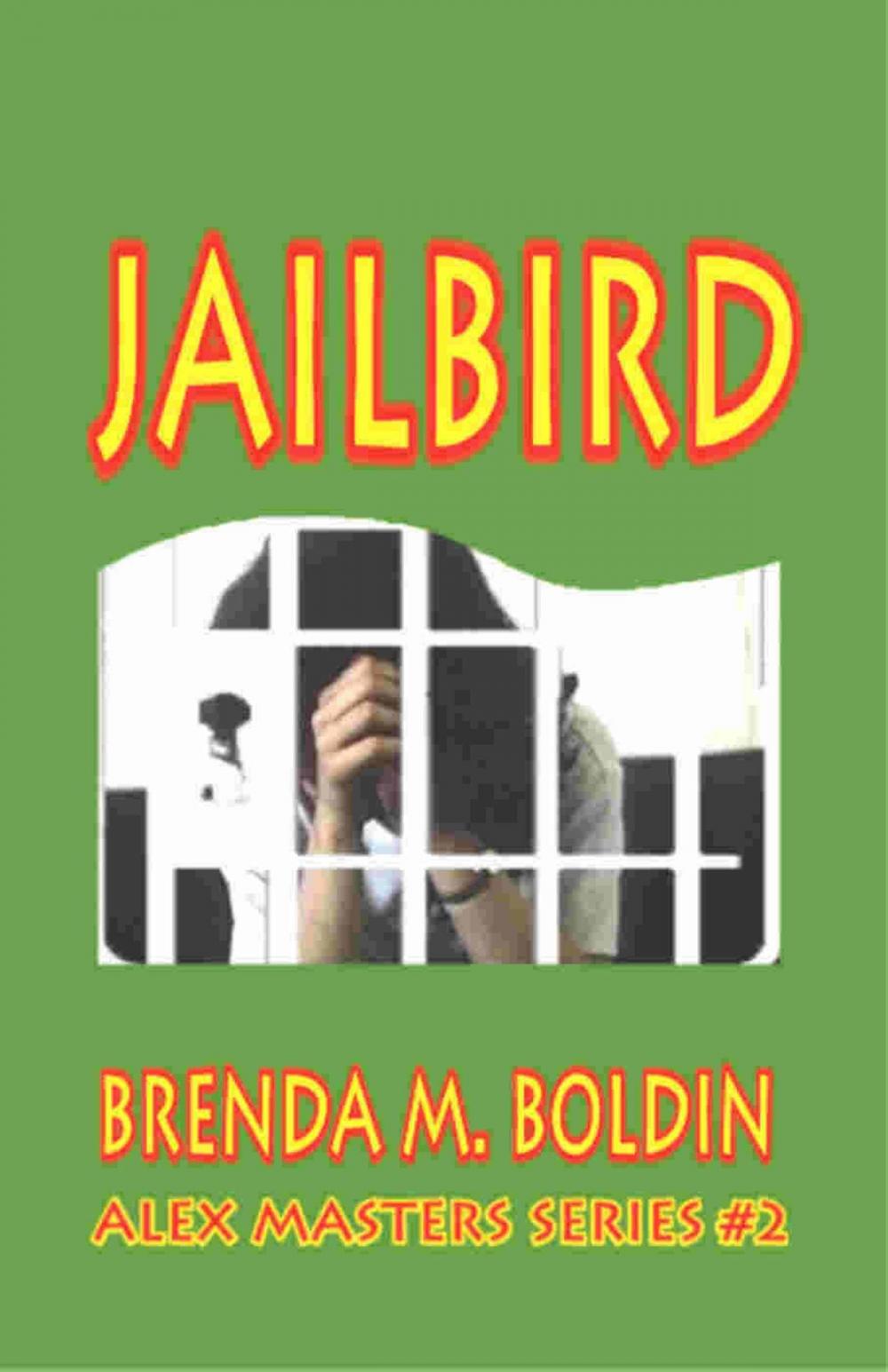 Big bigCover of Jailbird: Alex Masters Series Vol. 2