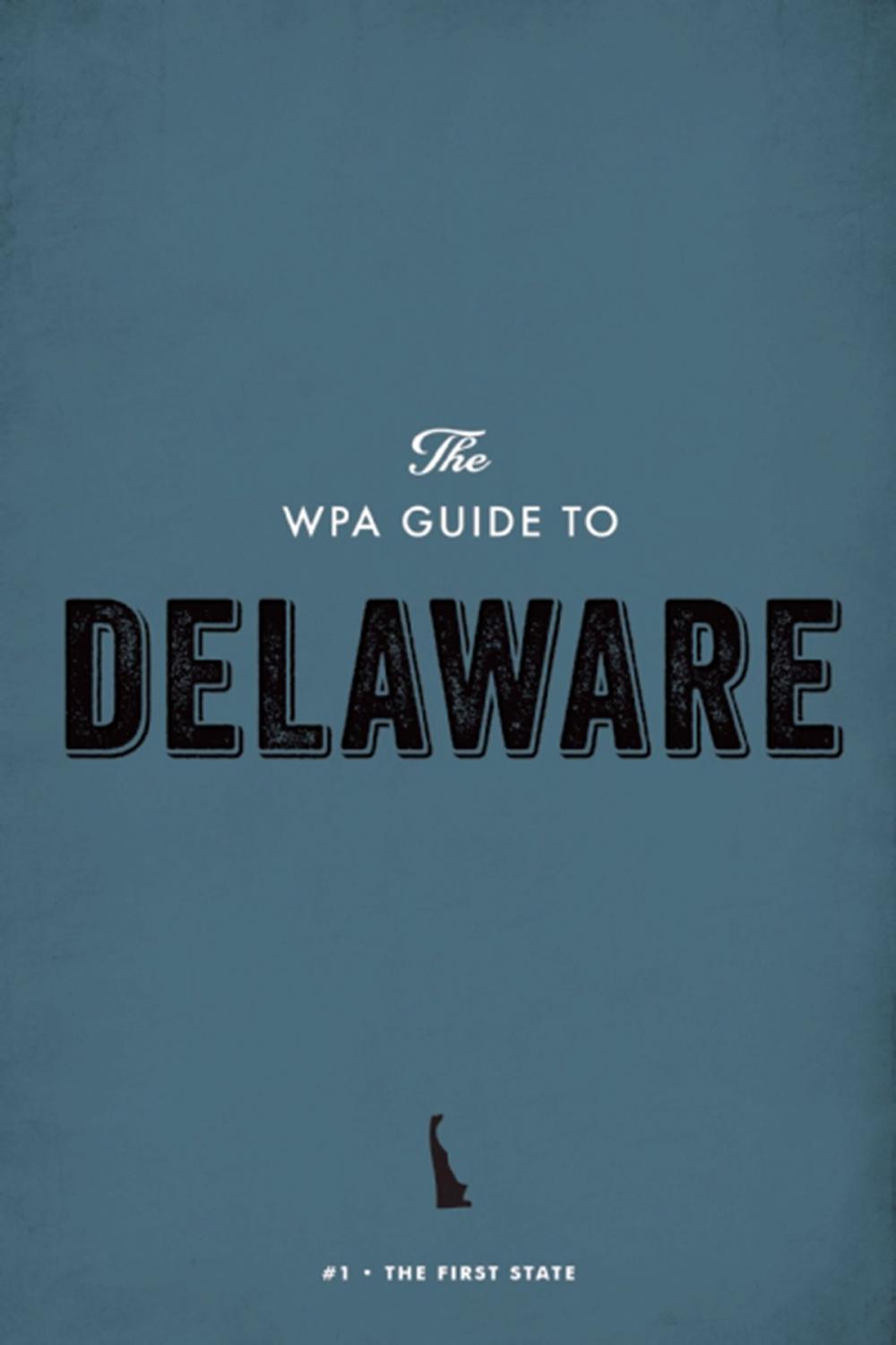 Big bigCover of The WPA Guide to Delaware