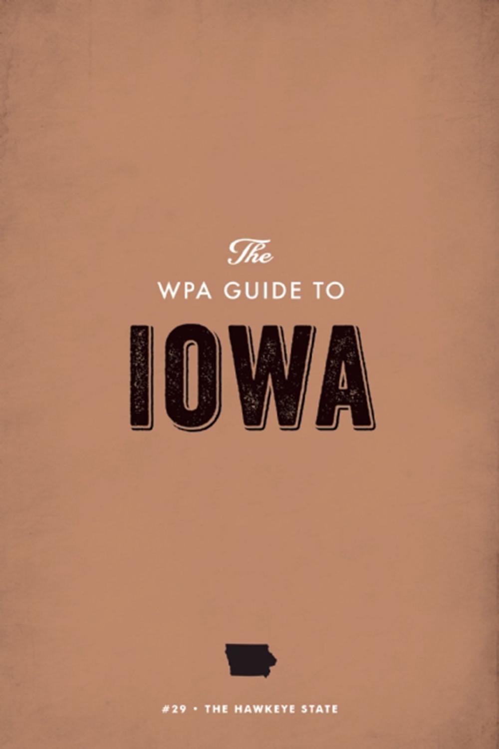 Big bigCover of The WPA Guide to Iowa