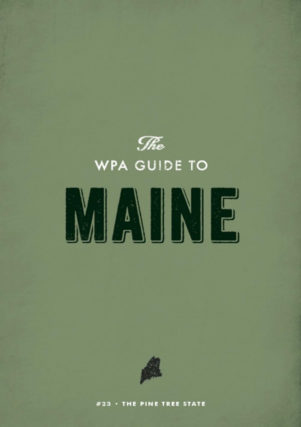 Big bigCover of The WPA Guide to Maine