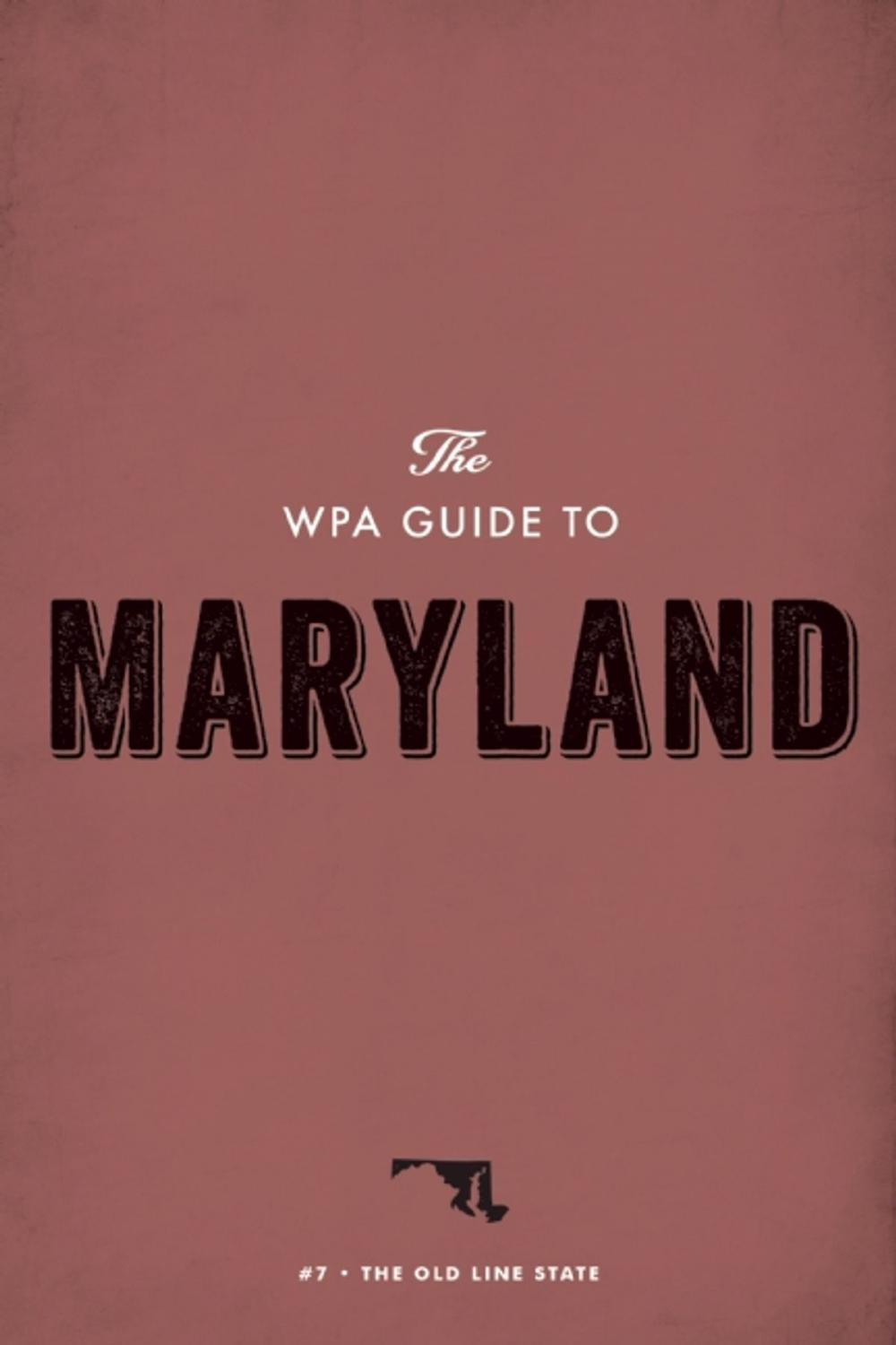 Big bigCover of The WPA Guide to Maryland