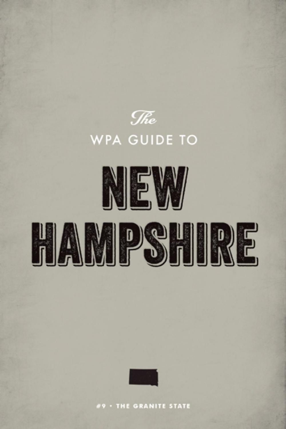 Big bigCover of The WPA Guide to New Hampshire