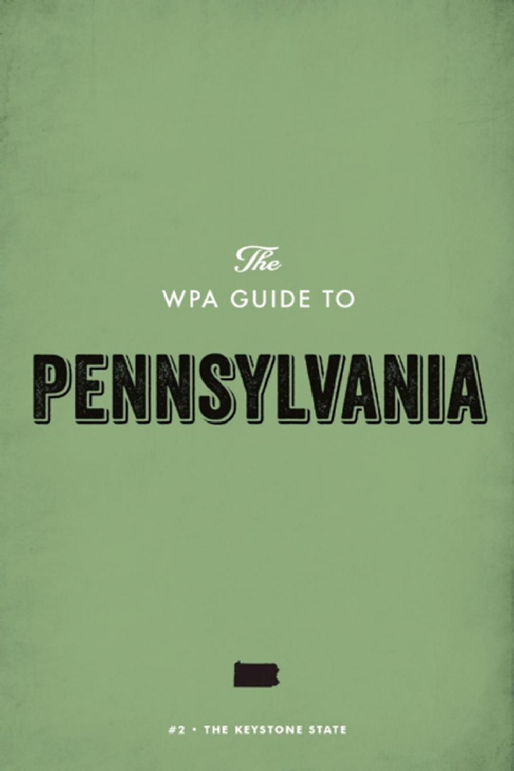 Big bigCover of The WPA Guide to Pennsylvania