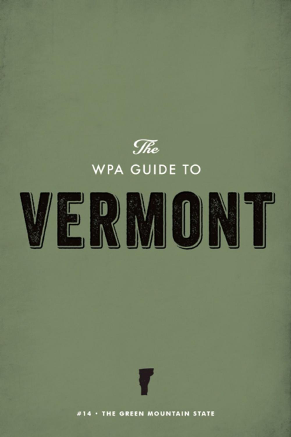 Big bigCover of The WPA Guide to Vermont