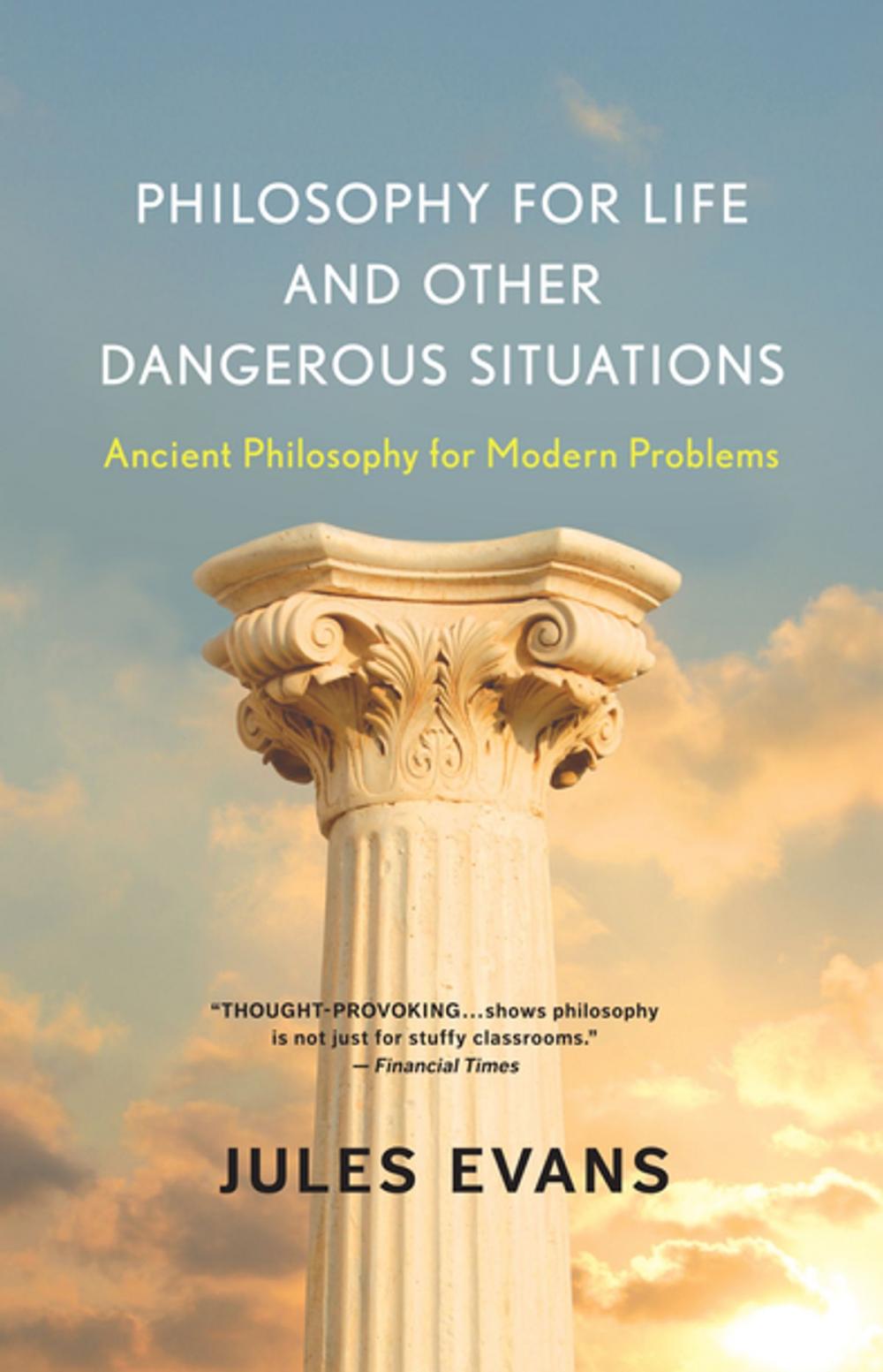 Big bigCover of Philosophy for Life and Other Dangerous Situations