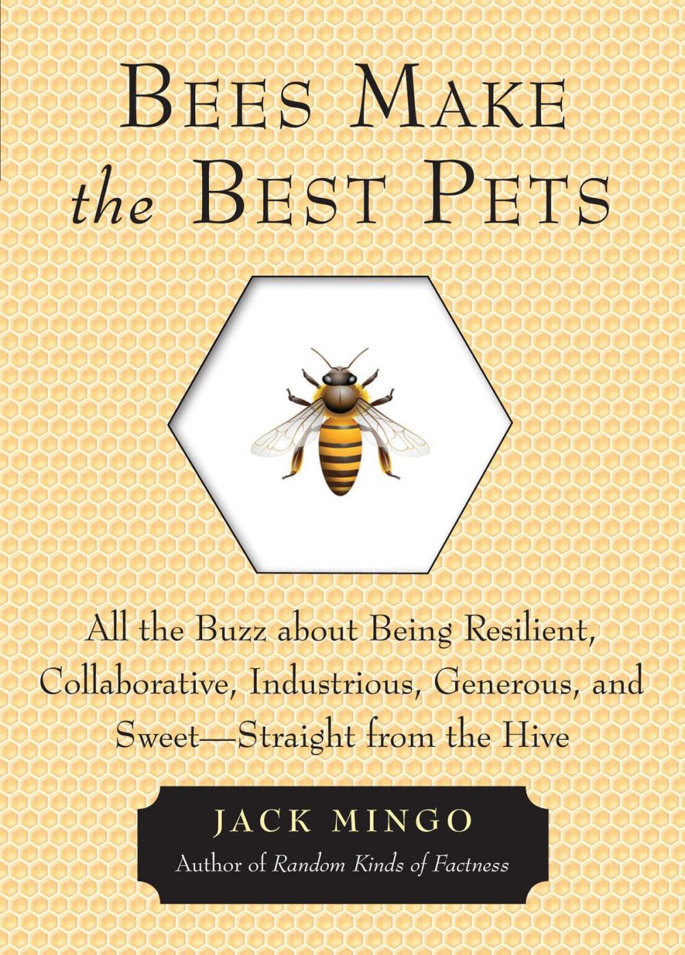 Big bigCover of Bees Make the Best Pets