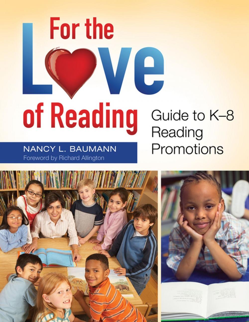 Big bigCover of For the Love of Reading: Guide to K–8 Reading Promotions