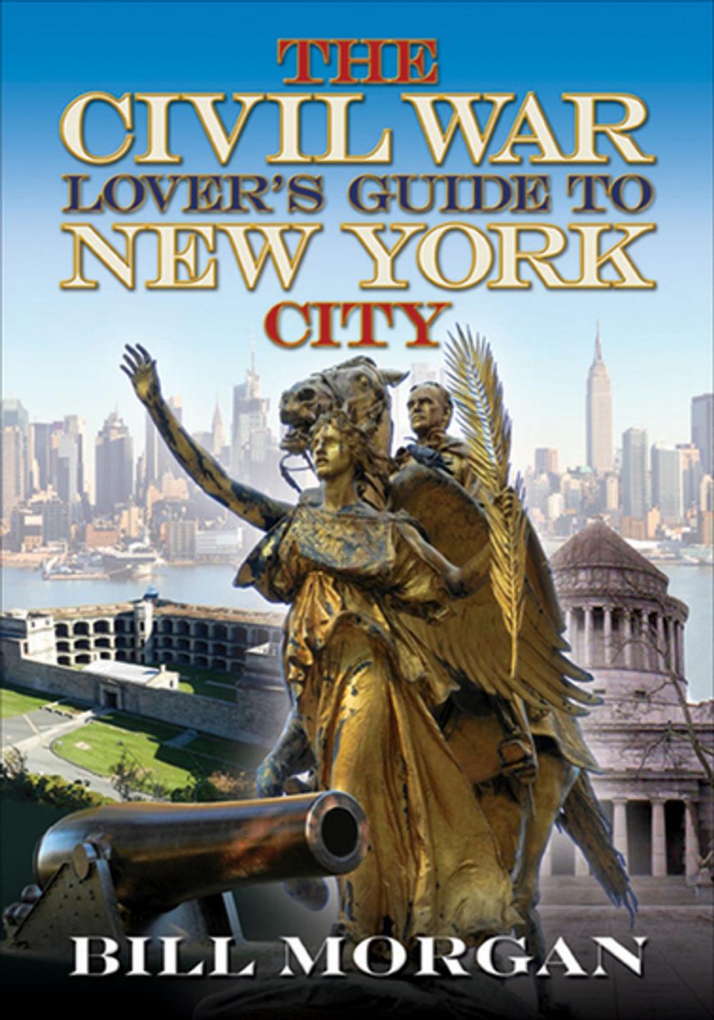 Big bigCover of The Civil War Lover's Guide to New York City