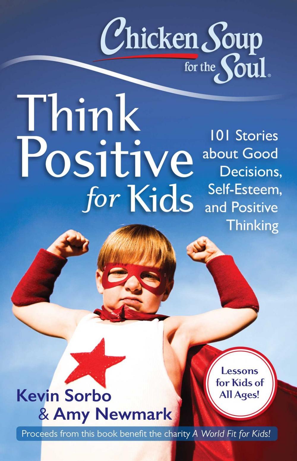 Big bigCover of Chicken Soup for the Soul: Think Positive for Kids