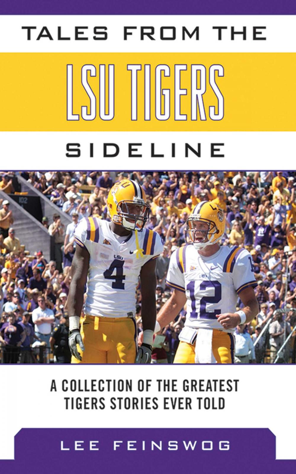 Big bigCover of Tales from the LSU Tigers Sideline