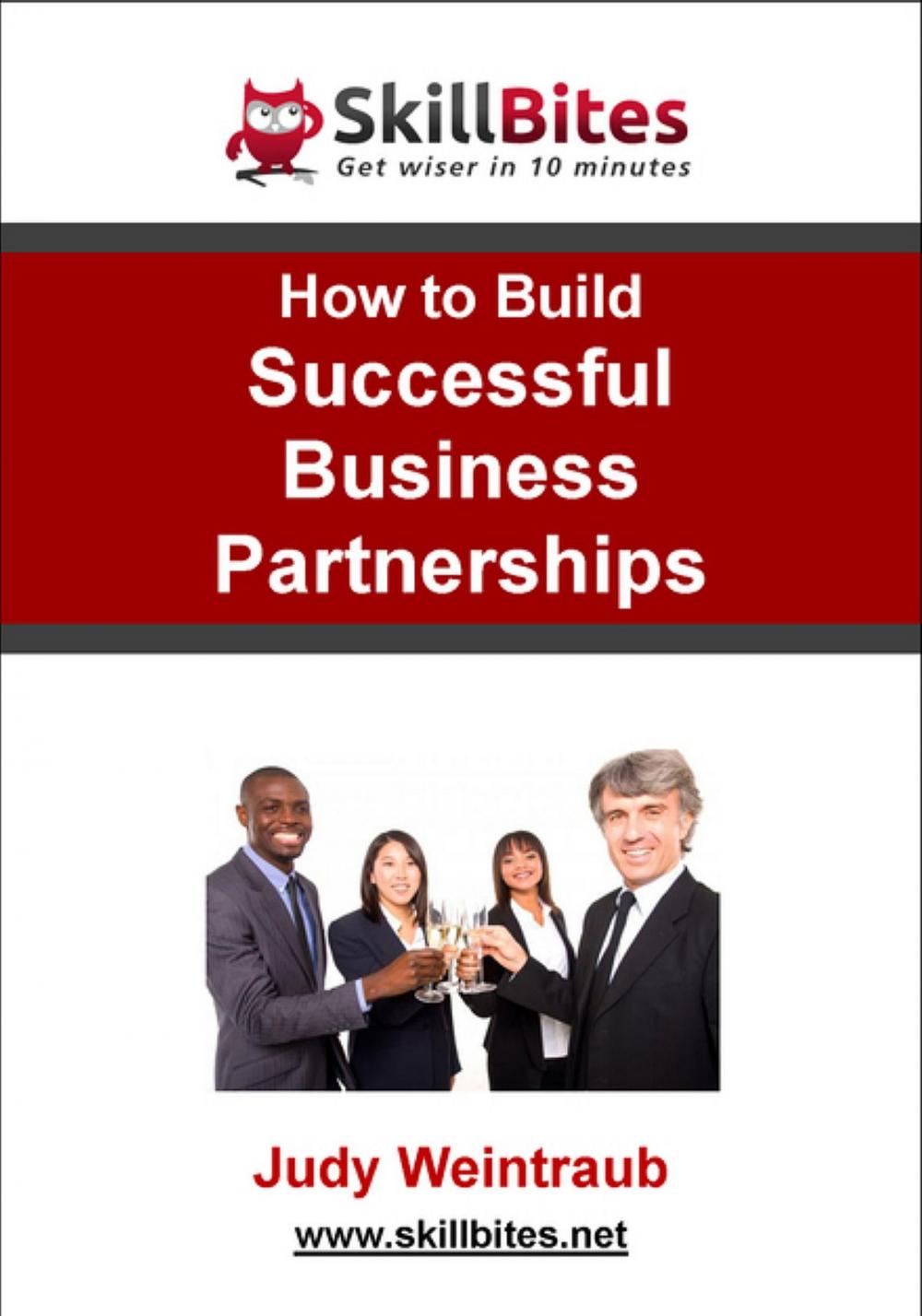 Big bigCover of How to Build Successful Business Partnerships