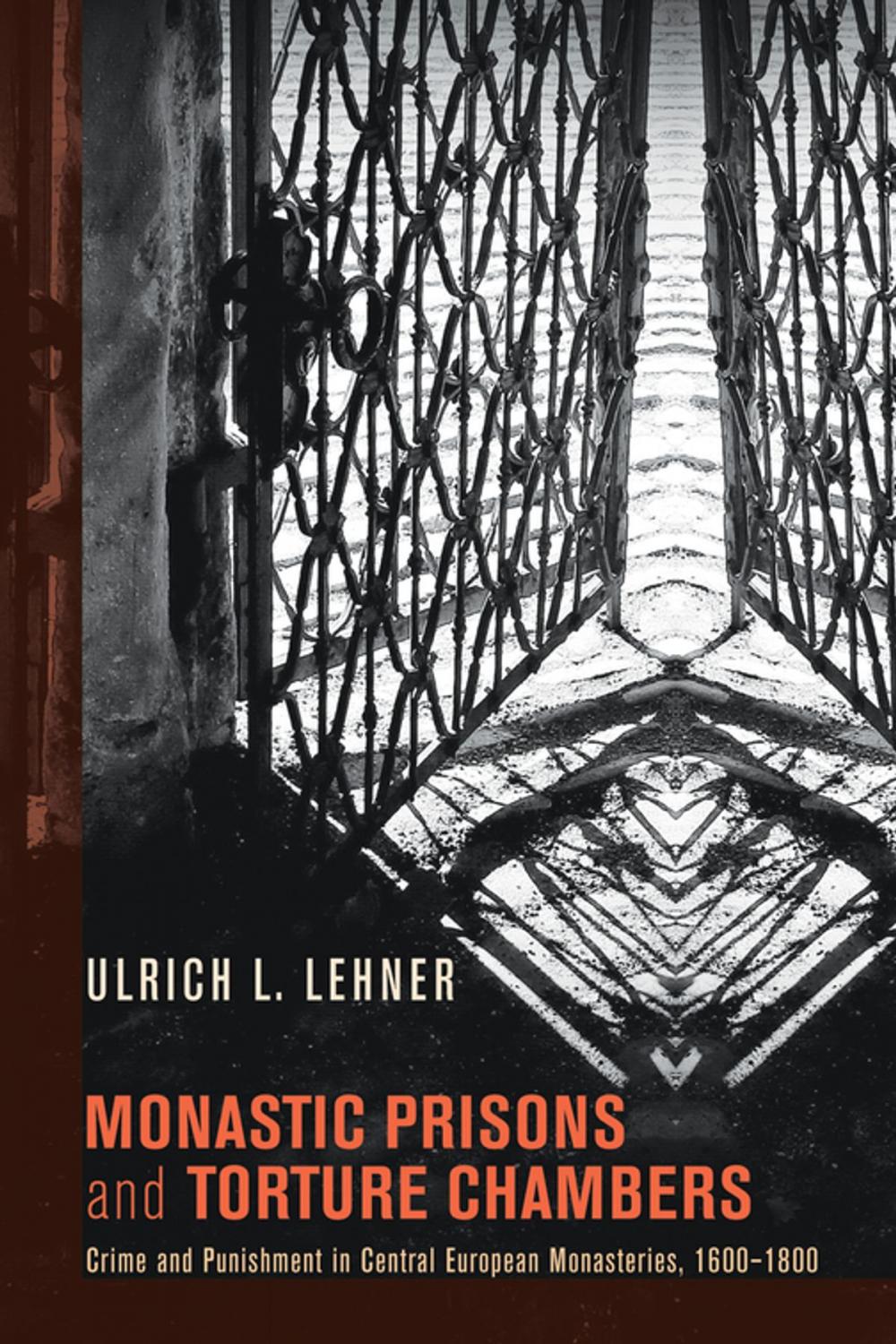 Big bigCover of Monastic Prisons and Torture Chambers