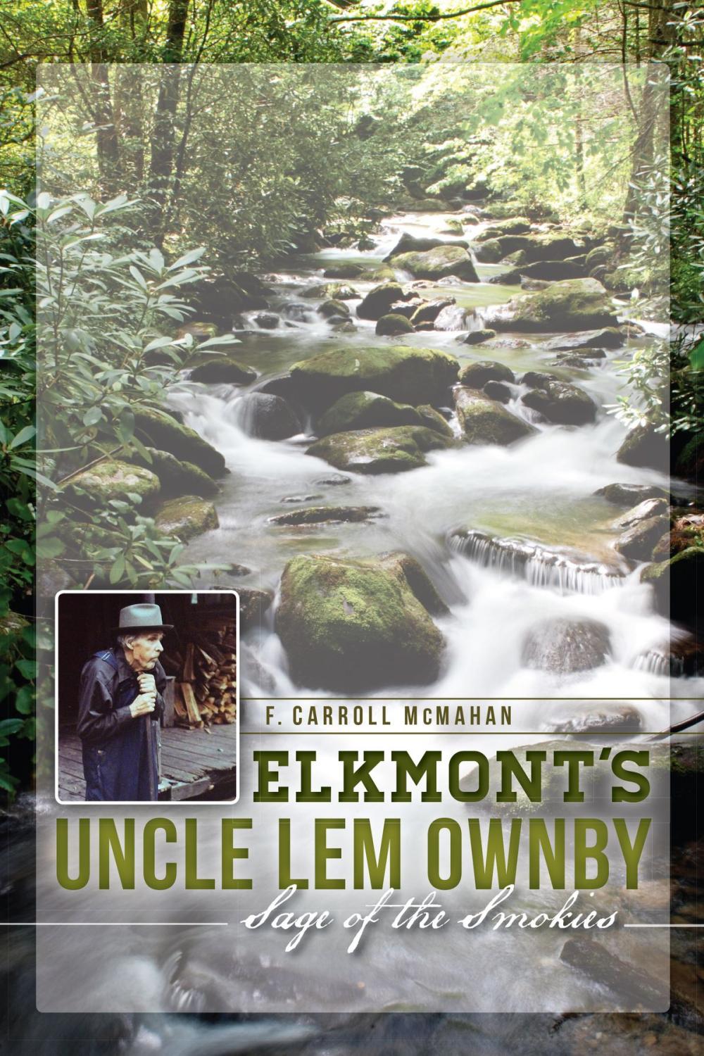 Big bigCover of Elkmont's Uncle Lem Ownby