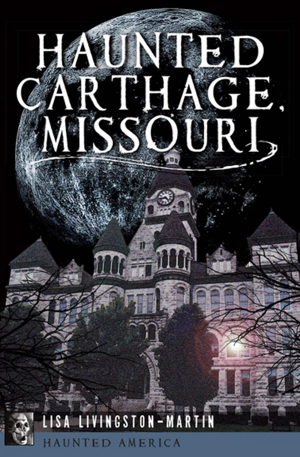 Big bigCover of Haunted Carthage, Missouri