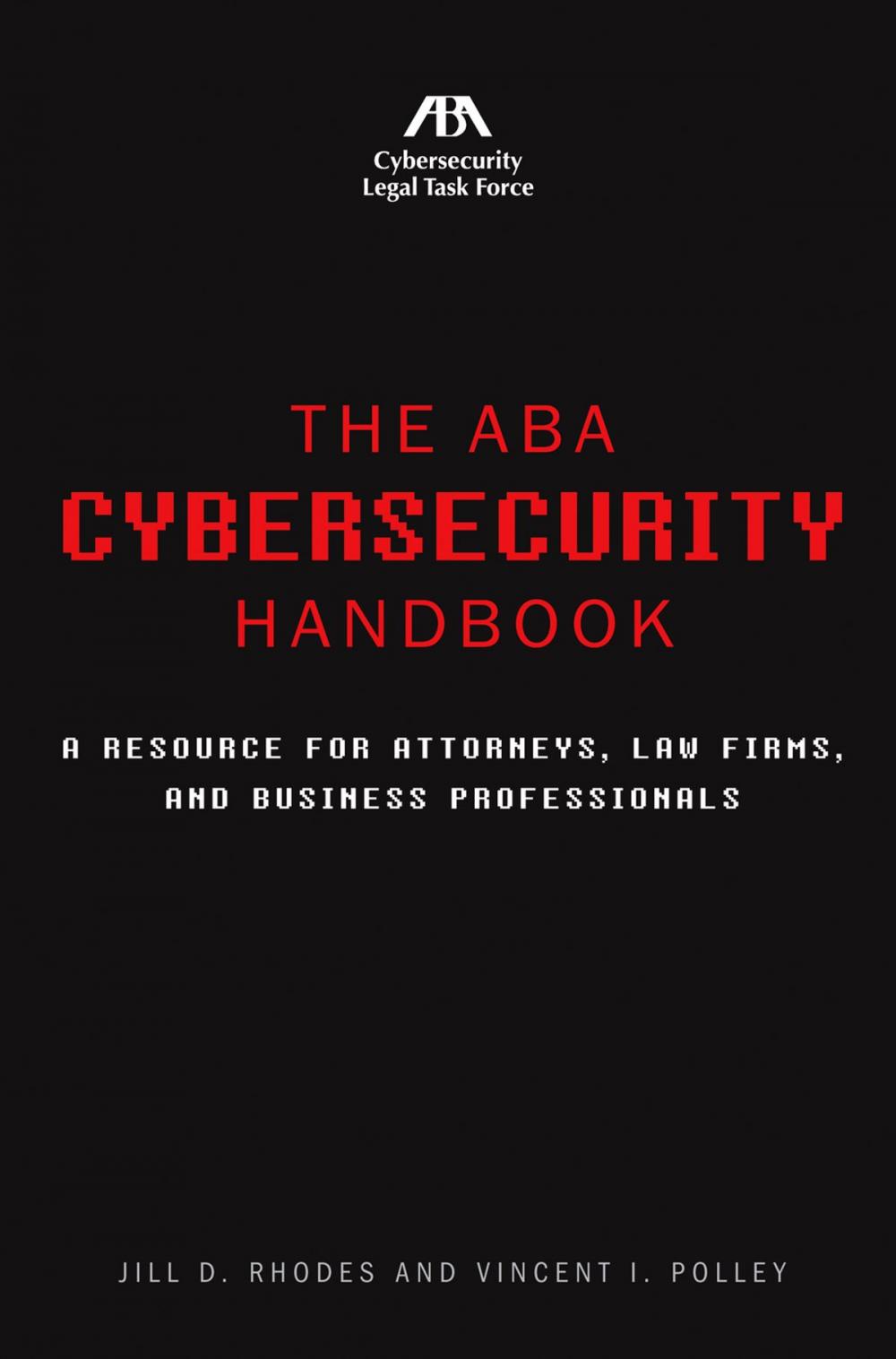 Big bigCover of The ABA Cybersecurity Handbook