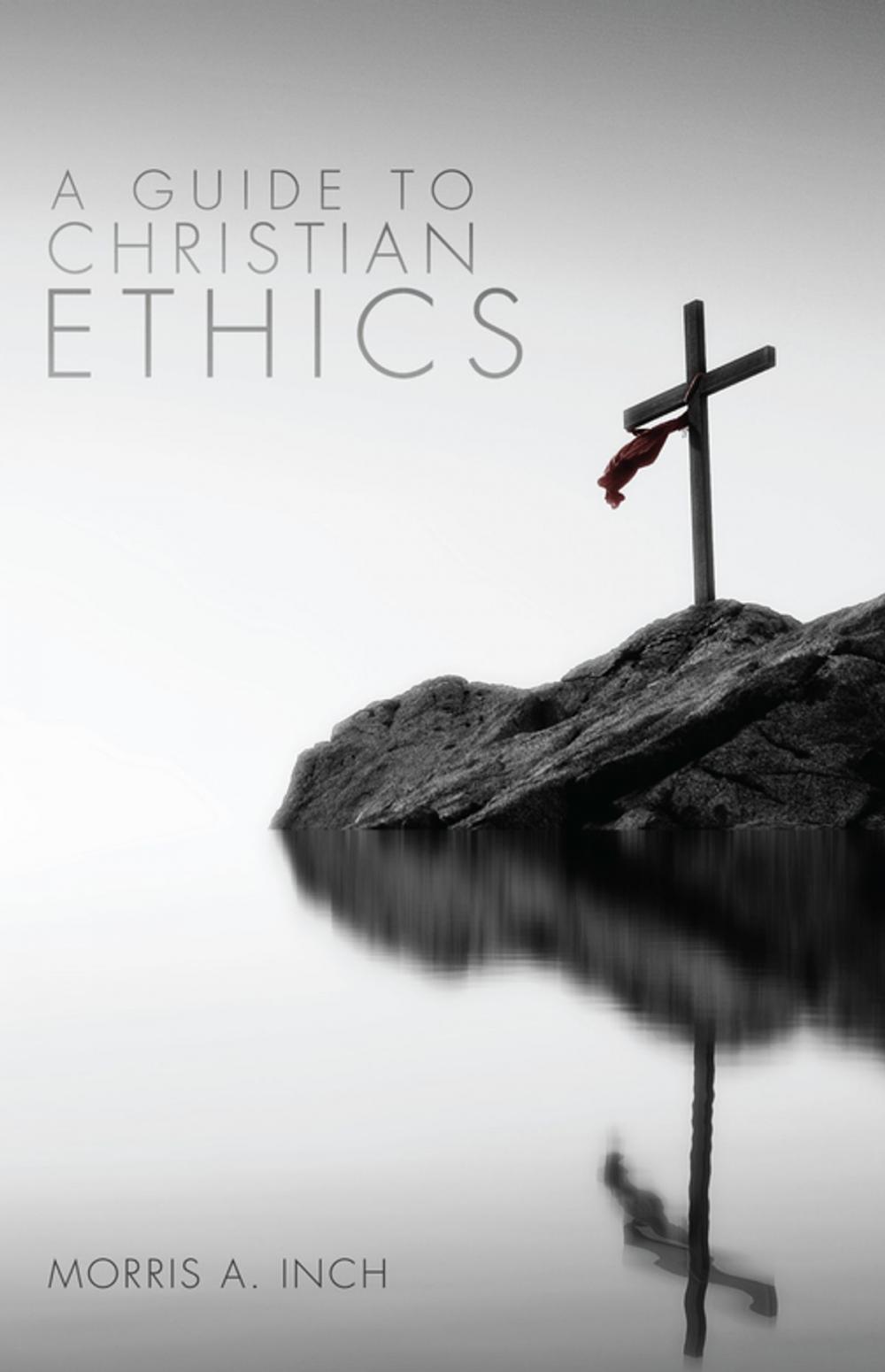 Big bigCover of A Guide to Christian Ethics