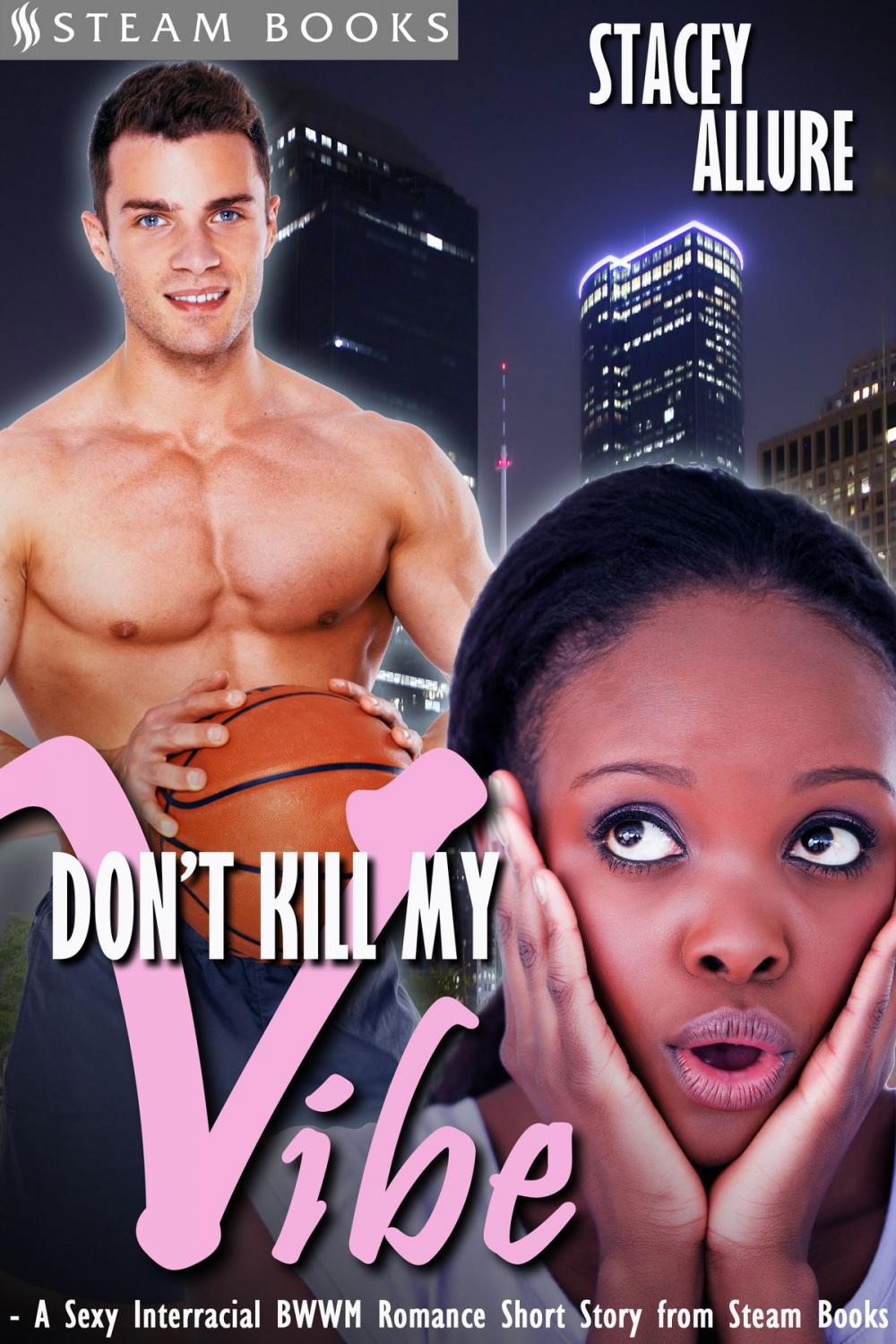 Big bigCover of Don't Kill My Vibe - A Sexy Interracial BWWM Romance Short Story from Steam Books