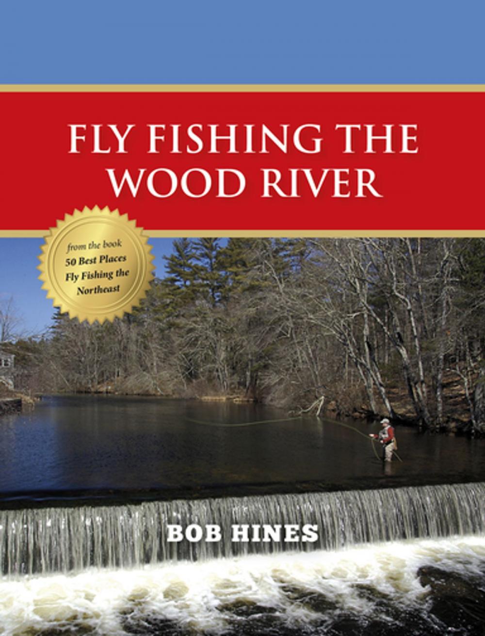 Big bigCover of Fly Fishing the Wood River