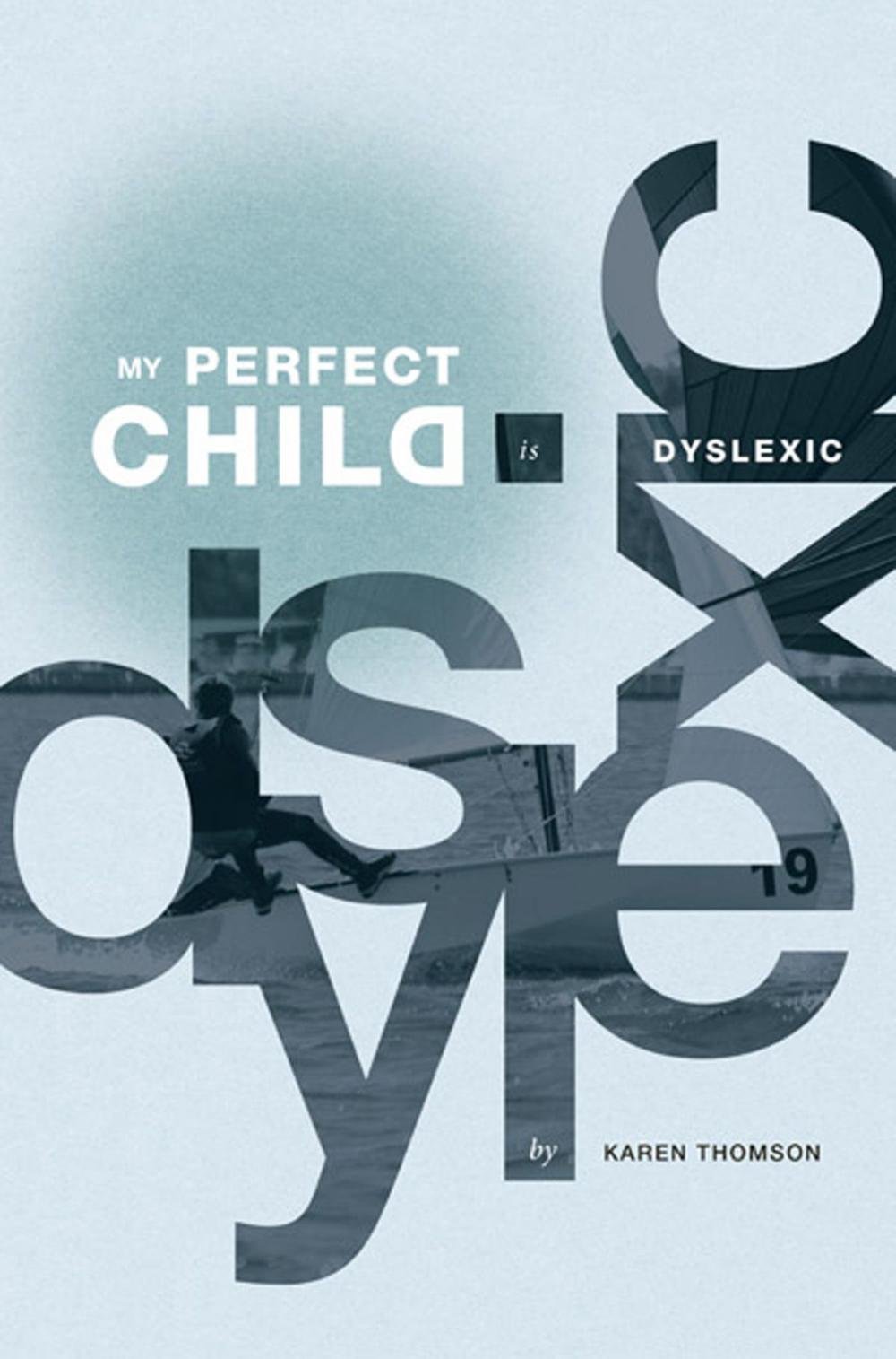 Big bigCover of My Perfect Child is Dyslexic