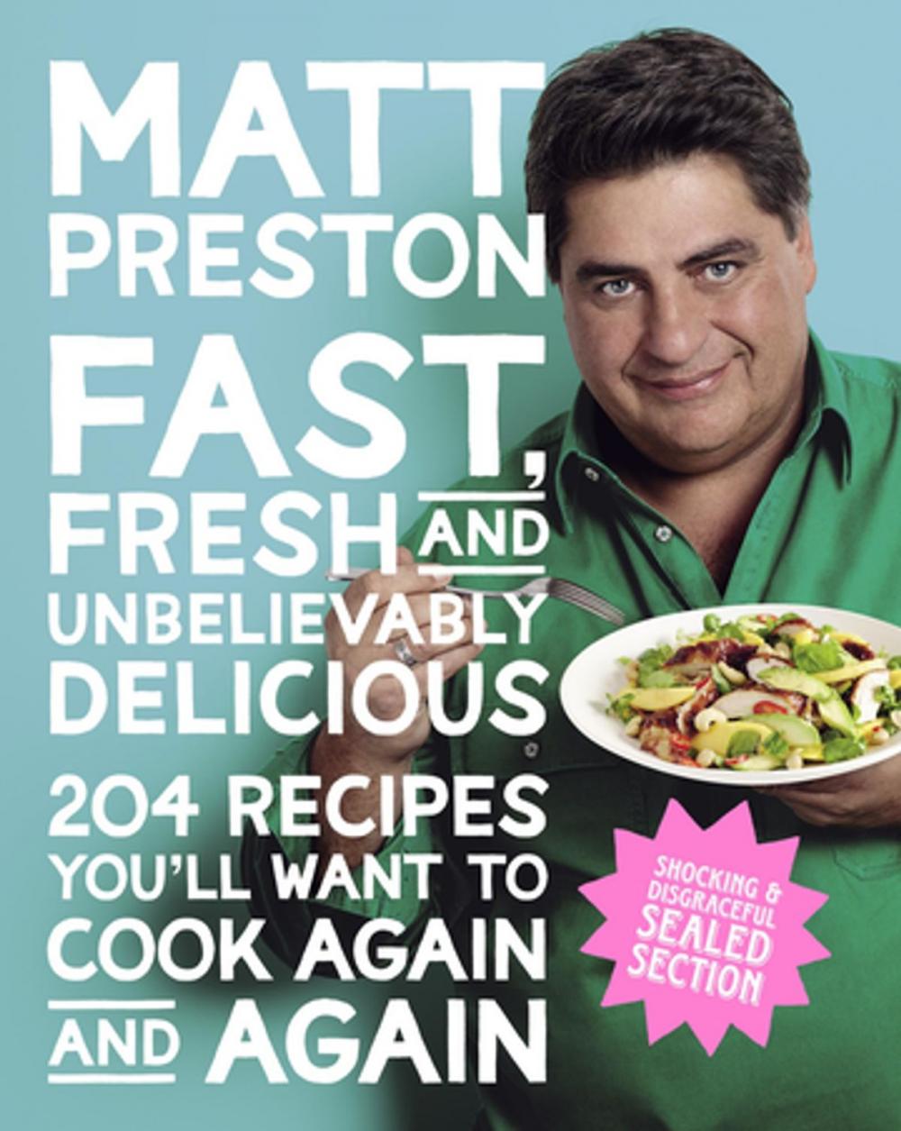 Big bigCover of Fast, Fresh and Unbelievably Delicious