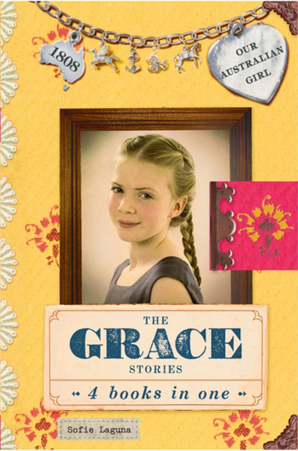 Big bigCover of Our Australian Girl: The Grace Stories