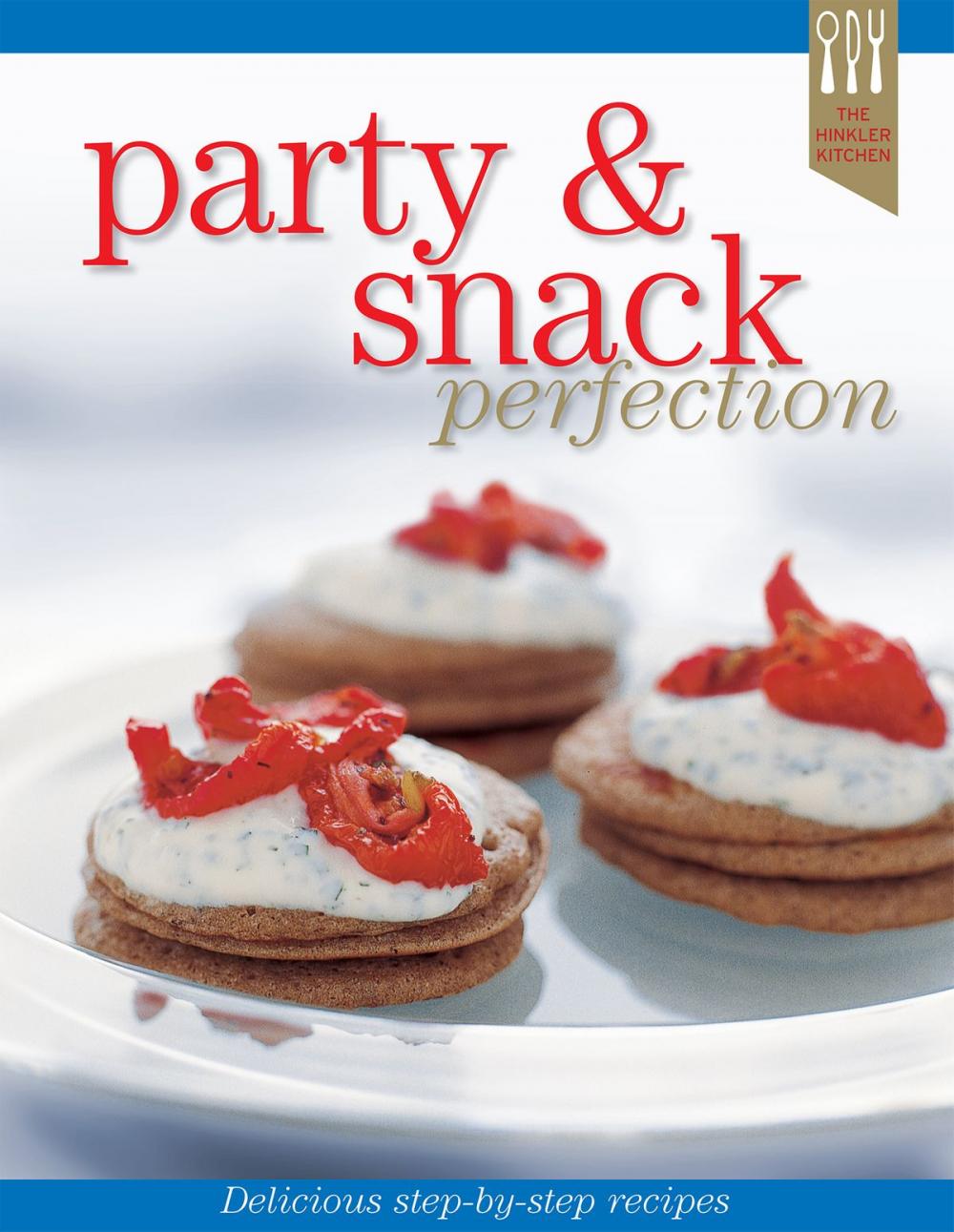 Big bigCover of Party & Snack Recipe Perfection