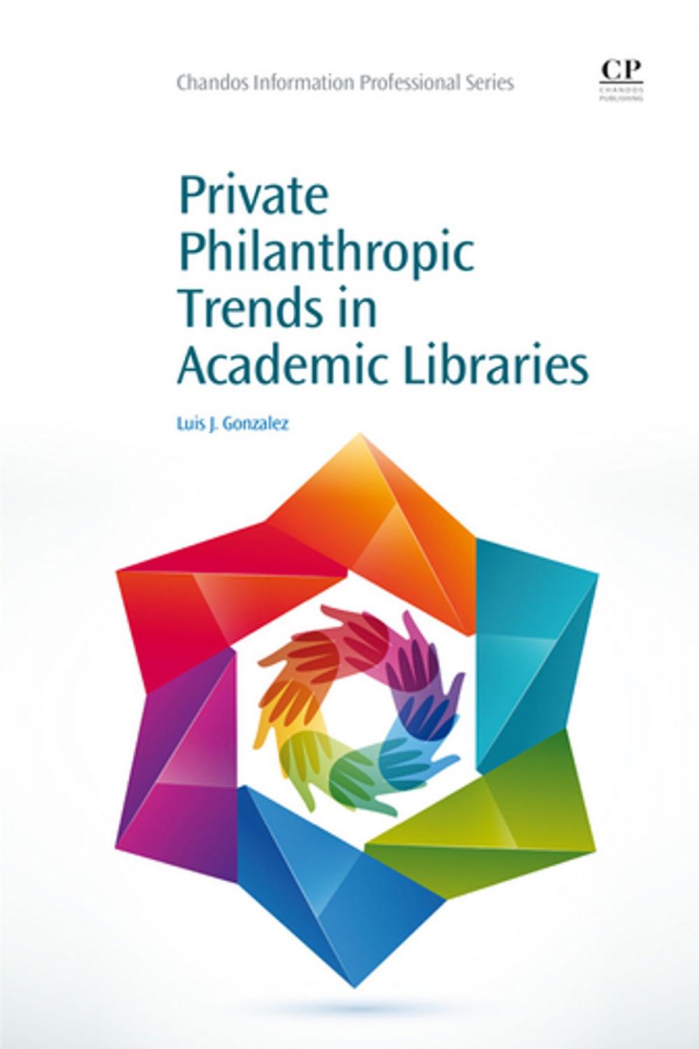 Big bigCover of Private Philanthropic Trends in Academic Libraries