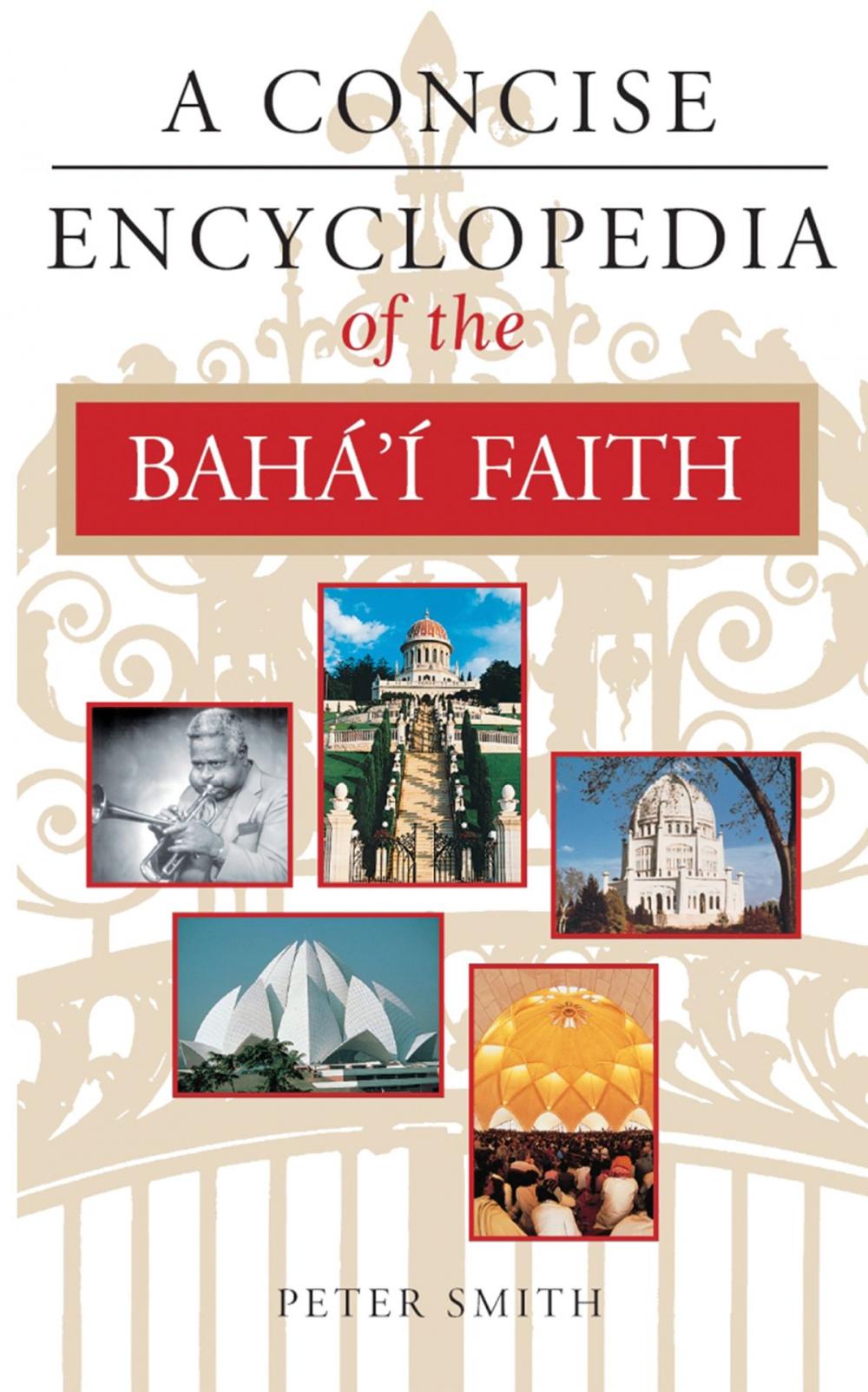 Big bigCover of A Concise Encyclopedia of the Bahá'í Faith