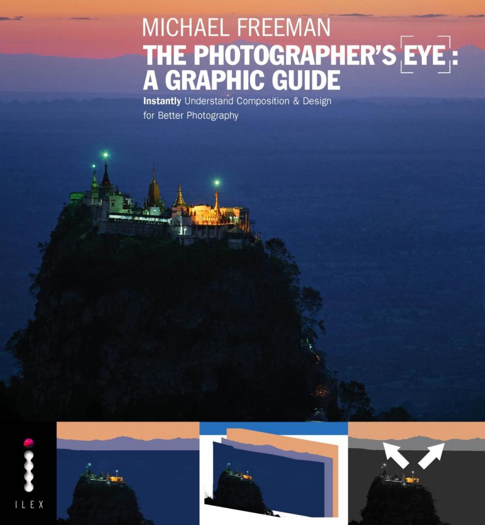 Big bigCover of The Photographers Eye: A graphic Guide