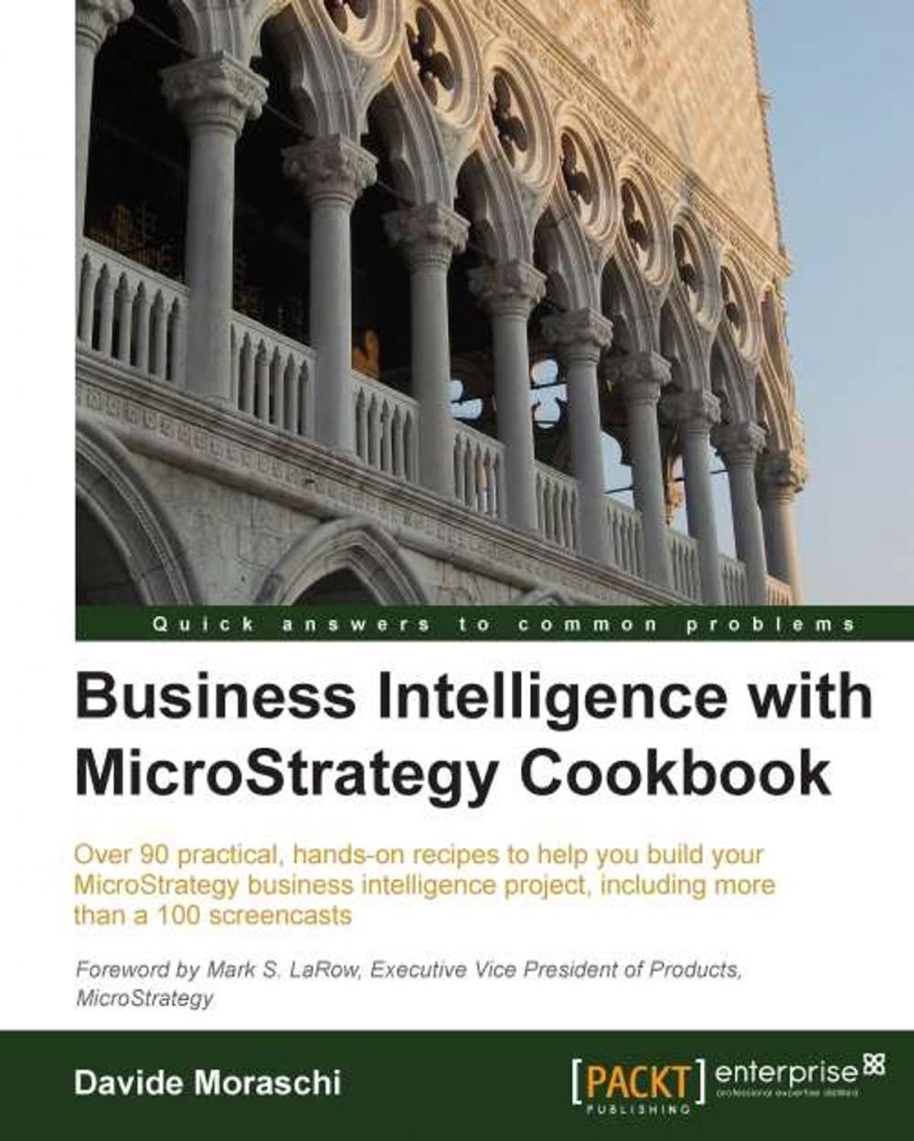 Big bigCover of Business Intelligence with MicroStrategy Cookbook