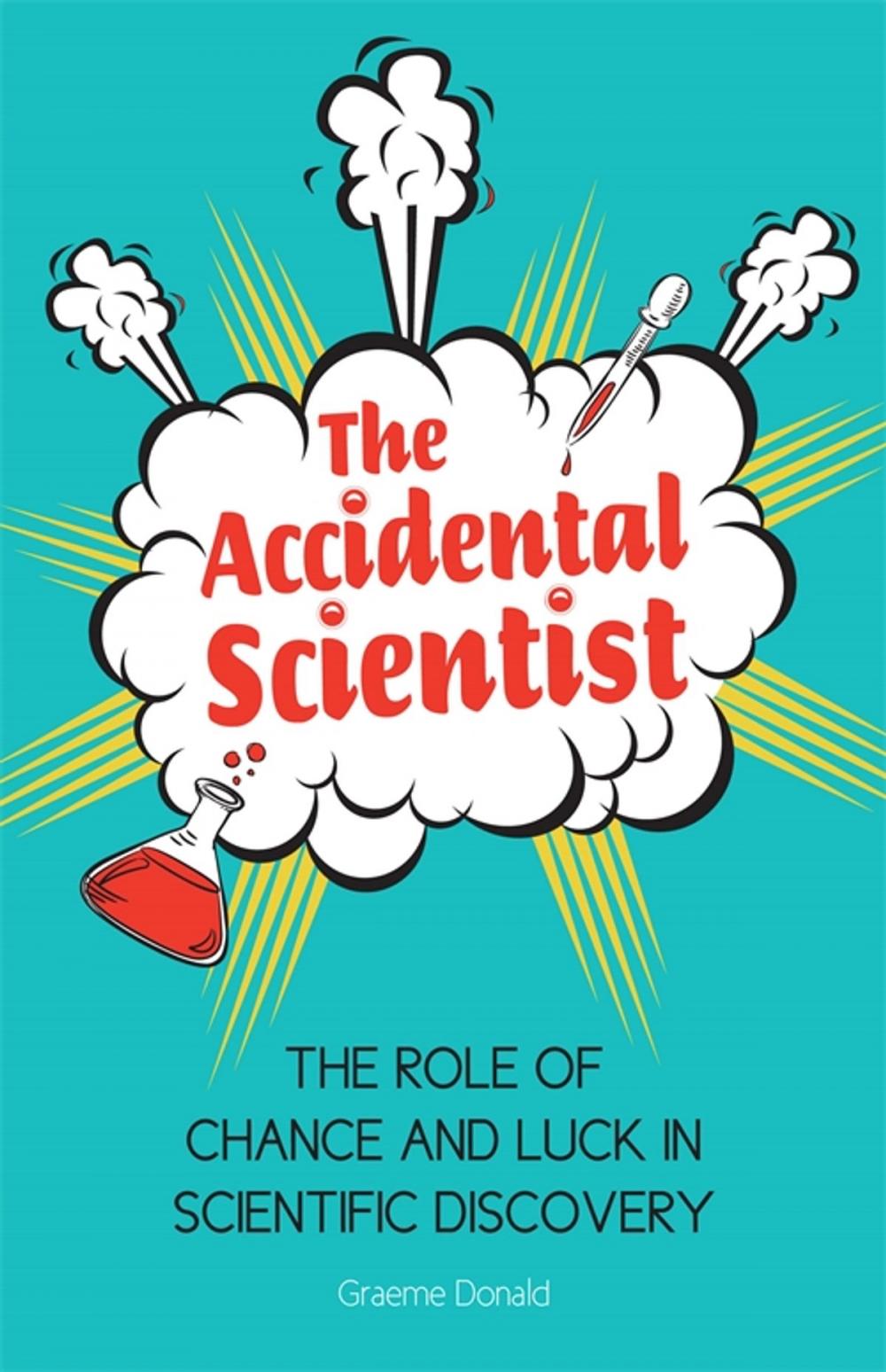 Big bigCover of The Accidental Scientist