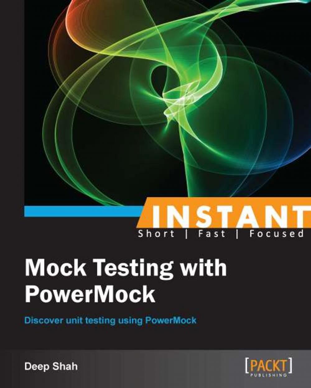 Big bigCover of INSTANT Mock Testing with PowerMock