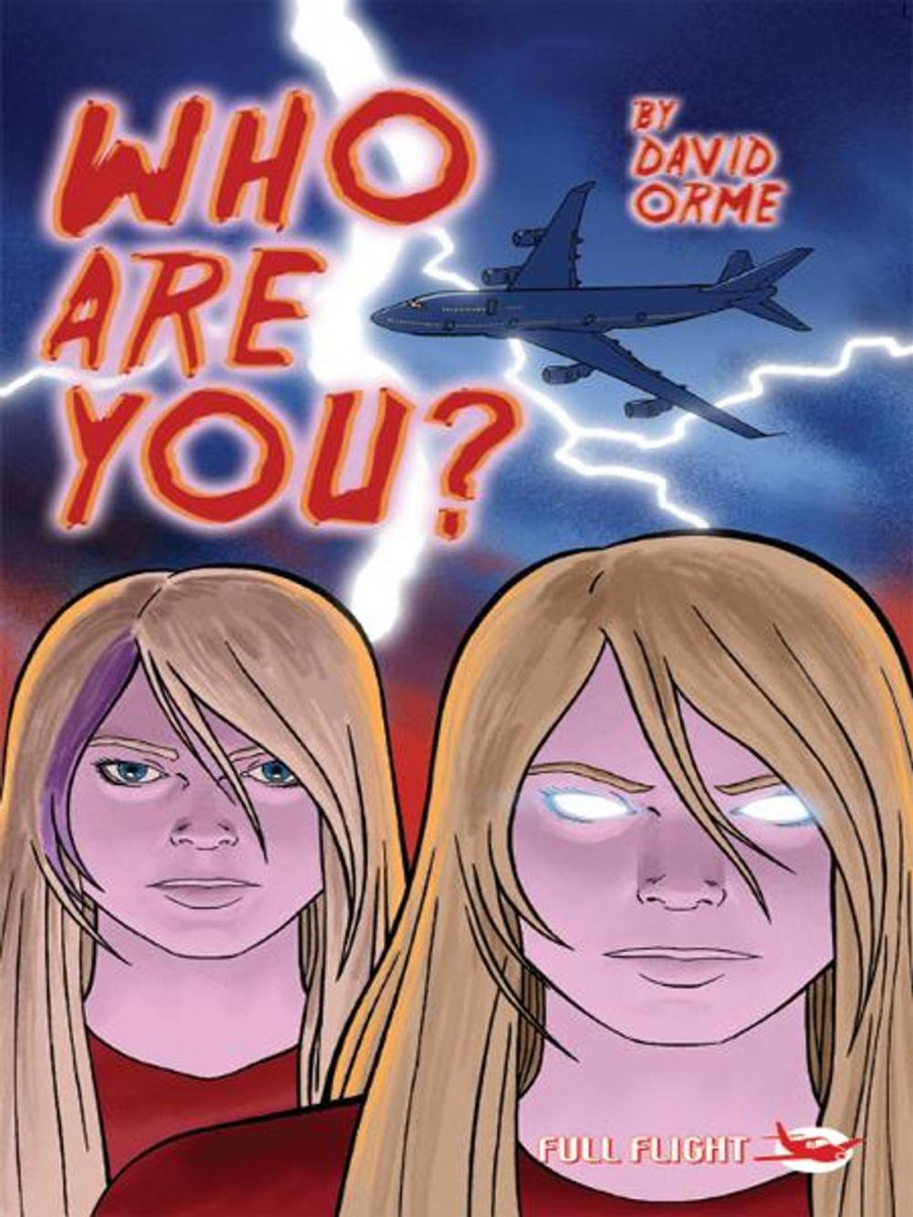 Big bigCover of Who Are you? (Full Flight Heroes and Heroines)         