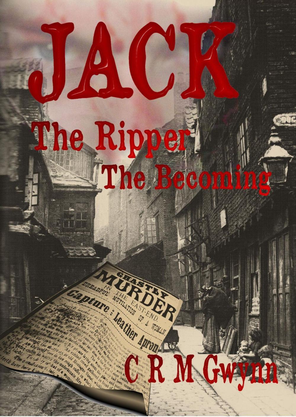 Big bigCover of Jack The Ripper: The Becoming