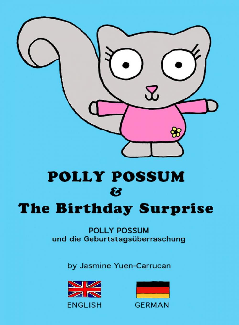 Big bigCover of Polly Possum and the Birthday Surprise (Bilingual English - German)