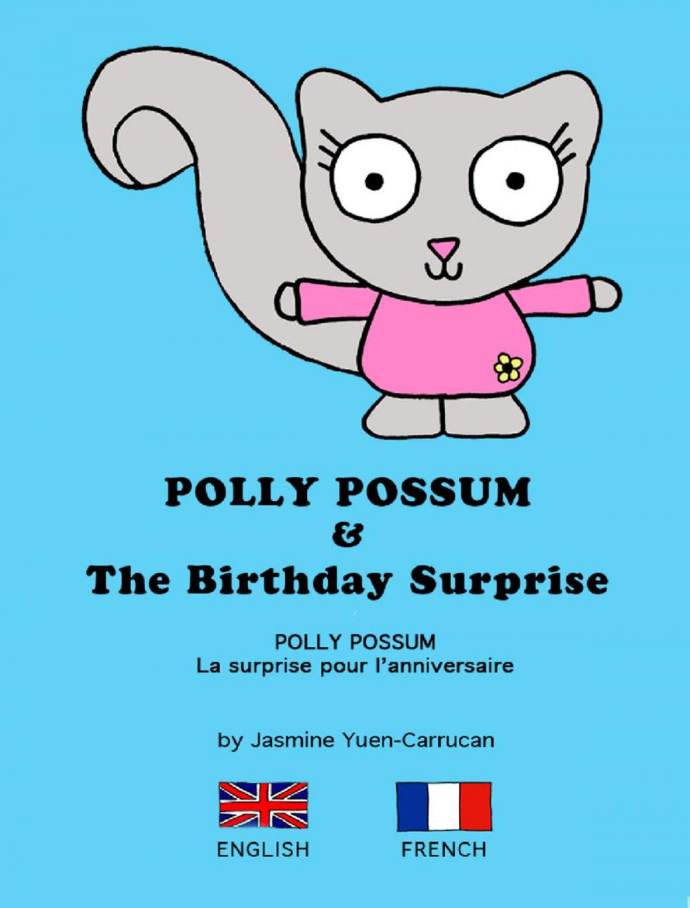 Big bigCover of Polly Possum and the Birthday Surprise (Bilingual English - French)