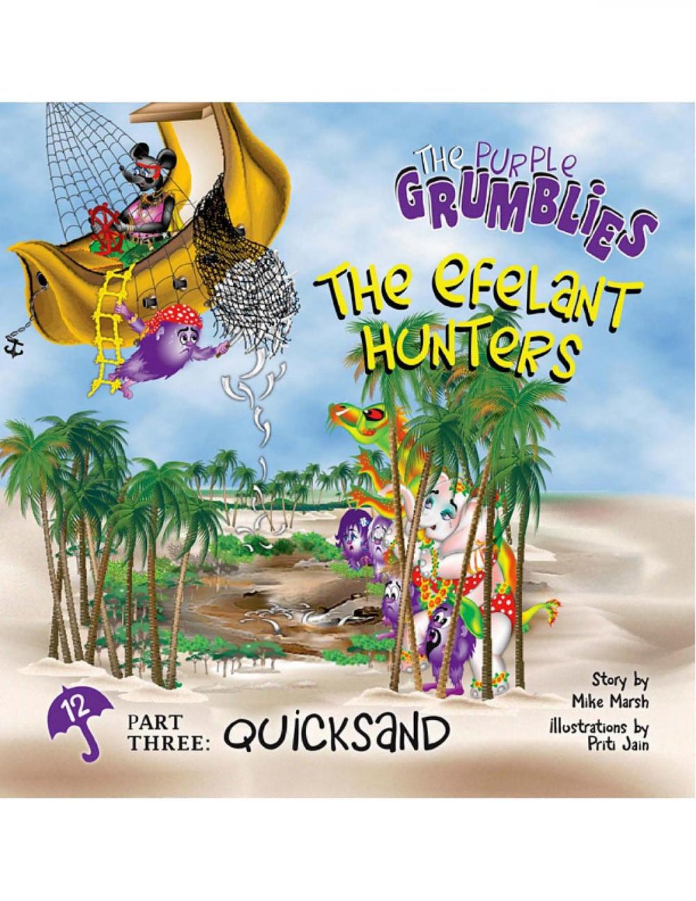 Big bigCover of The Efelant Hunters Part Three: Quicksand