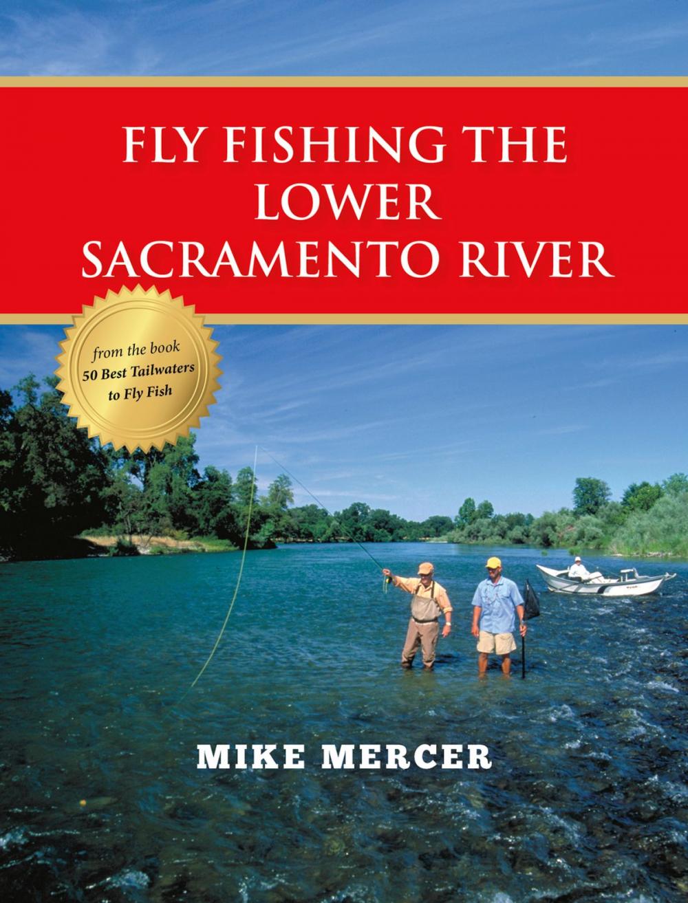 Big bigCover of Fly Fishing the Lower Sacramento River