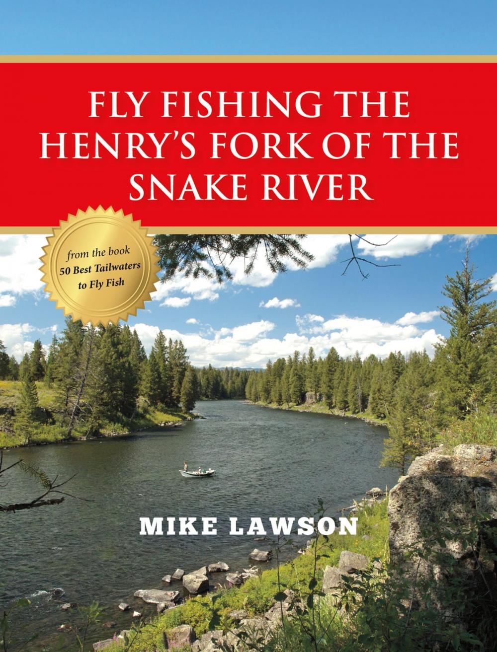 Big bigCover of Fly Fishing the Henry's Fork of the Snake River