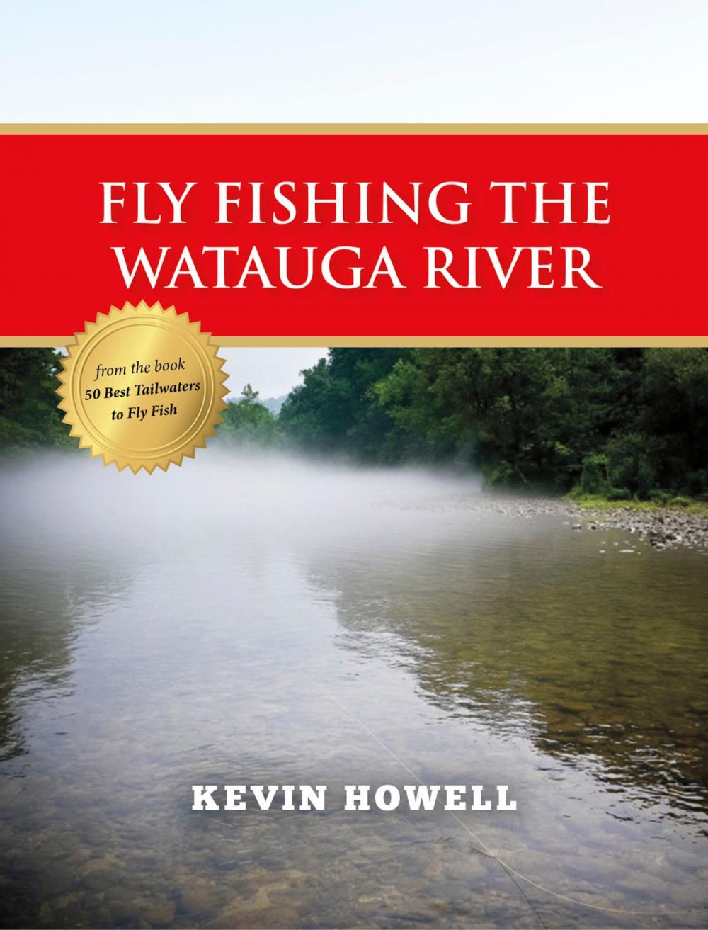 Big bigCover of Fly Fishing the Watauga River