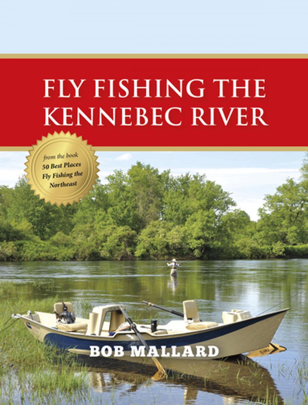 Big bigCover of Fly Fishing the Kennebec River