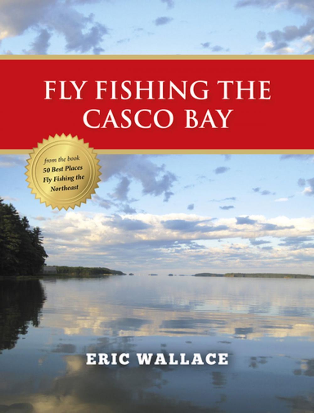 Big bigCover of Fly Fishing the Casco Bay