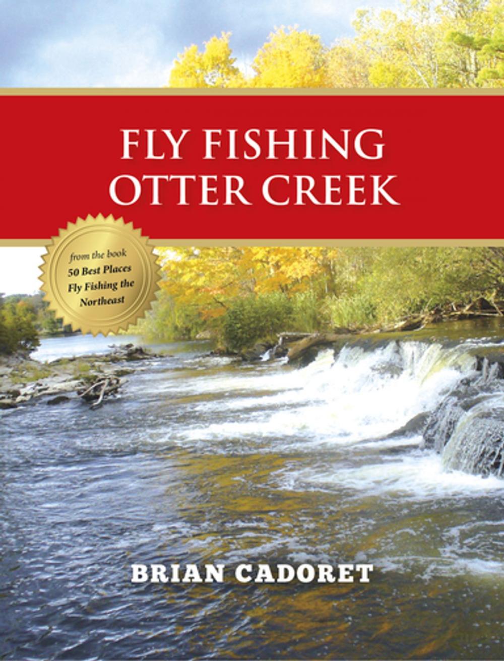 Big bigCover of Fly Fishing Otter Creek