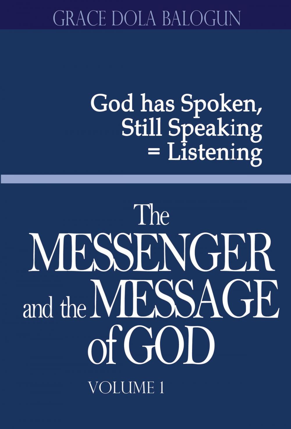 Big bigCover of The Messenger and the Message of God volume 1